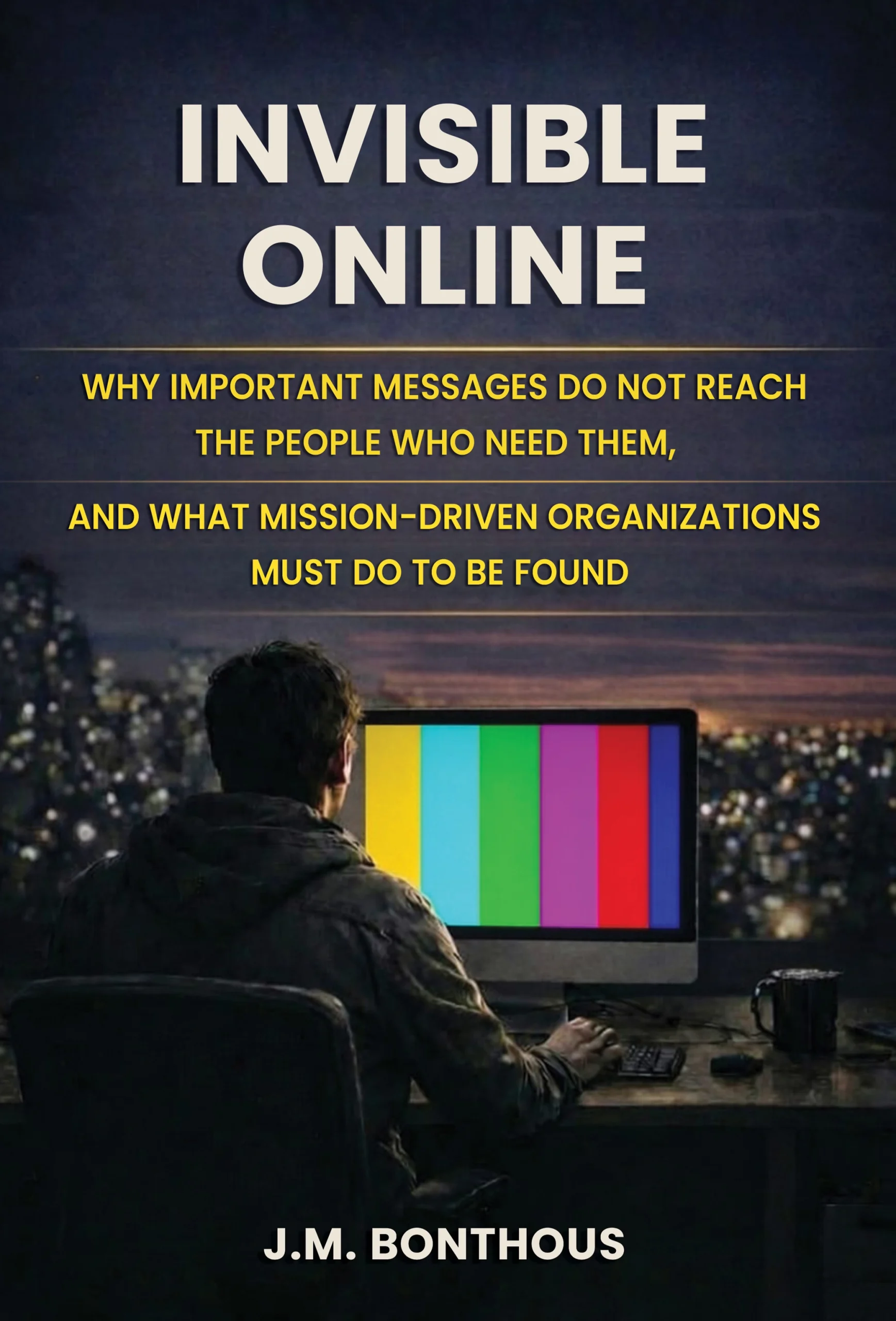 Book cover of Invisible Online by J.M. Bonthous